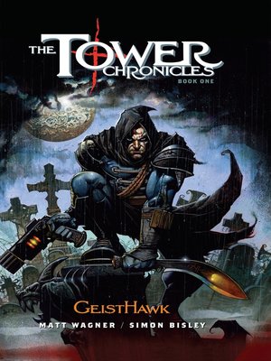 cover image of The Tower Chronicles, Book 1: Geisthawk